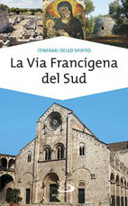 LA VIA FRANCIGENA DEL SUD