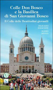 Colle don Bosco e la basilica - Il Colle delle Beatitudini giovanili