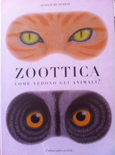 ZOOTTICA - COME VEDONO GLI ANIMALI?